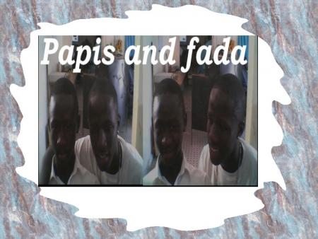 papis and fada