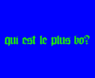 qui est le plui bo